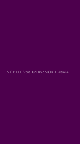 Tampilan Antarmuka Aplikasi Slot5000 Situs Judi Bola Sbobet Resmi - 4