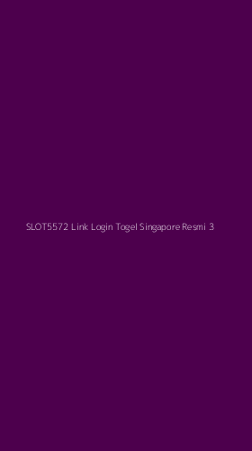 Tampilan Antarmuka Aplikasi Slot5572 Link Login Togel Singapore Resmi - 3