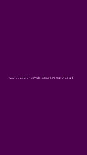 Tampilan Antarmuka Aplikasi Slot77 Asia Situs Multi Game Terbesar Di Asia - 4