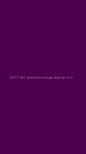 Tampilan Antarmuka Aplikasi Slot77 Bet Jadwal Pertandingan Bola Hari Ini - 4