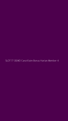 Tampilan Antarmuka Aplikasi Slot77 Demo Cara Klaim Bonus Harian Member - 4