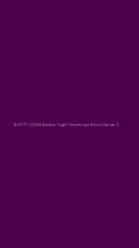 Tampilan Antarmuka Aplikasi Slot77 Login Bandar Togel Terpercaya Bonus Harian - 3
