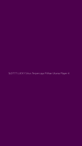 Tampilan Antarmuka Aplikasi Slot77 Lucky Situs Terpercaya Pilihan Utama Player - 4