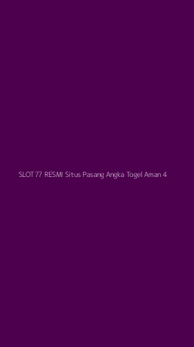 Tampilan Antarmuka Aplikasi Slot77 Resmi Situs Pasang Angka Togel Aman - 4