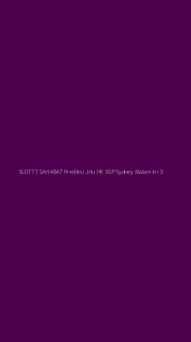 Tampilan Antarmuka Aplikasi Slot77 Sahabat Prediksi Jitu Hk Sgp Sydney Malam Ini - 3