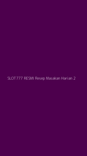 Tampilan Antarmuka Aplikasi Slot777 Resmi Resep Masakan Harian - 2