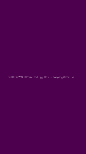 Tampilan Antarmuka Aplikasi Slot777win Rtp Slot Tertinggi Hari Ini Gampang Maxwin - 4