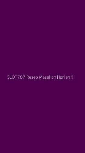 Tampilan Antarmuka Aplikasi Slot787 Resep Masakan Harian - 1