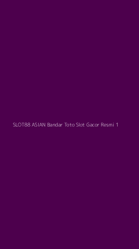 Tampilan Antarmuka Aplikasi Slot88 Asian Bandar Toto Slot Gacor Resmi - 1