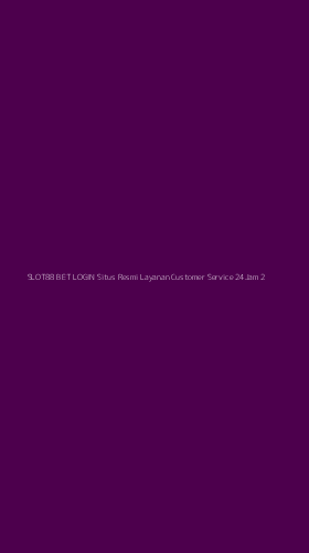 Tampilan Antarmuka Aplikasi Slot88 Bet Login Situs Resmi Layanan Customer Service 24jam - 2