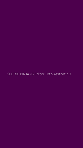 Tampilan Antarmuka Aplikasi Slot88 Bintang Editor Foto Aesthetic - 3