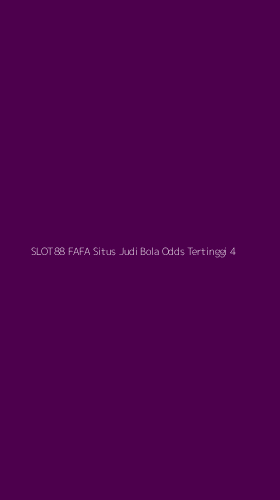 Tampilan Antarmuka Aplikasi Slot88 Fafa Situs Judi Bola Odds Tertinggi - 4
