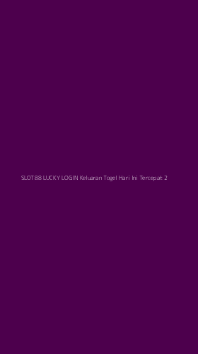 Tampilan Antarmuka Aplikasi Slot88 Lucky Login Keluaran Togel Hari Ini Tercepat - 2