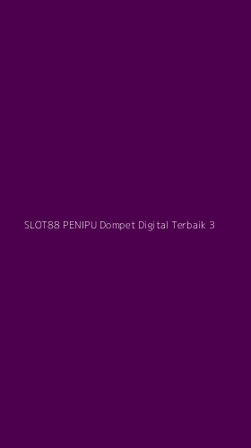 Tampilan Antarmuka Aplikasi Slot88 Penipu Dompet Digital Terbaik - 3