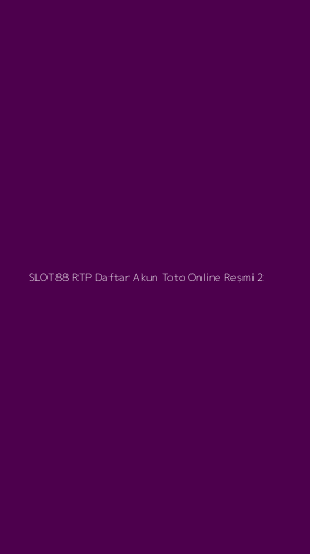 Tampilan Antarmuka Aplikasi Slot88 Rtp Daftar Akun Toto Online Resmi - 2