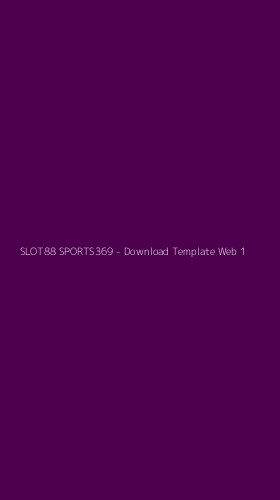 Tampilan Antarmuka Aplikasi SLOT88 SPORTS369 - Download Template Web - 1
