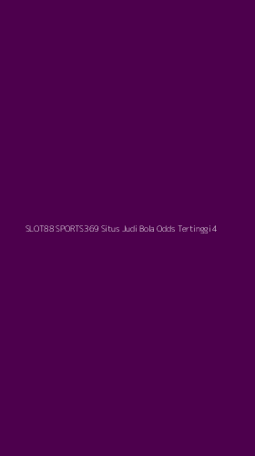 Tampilan Antarmuka Aplikasi Slot88 Sports369 Situs Judi Bola Odds Tertinggi - 4