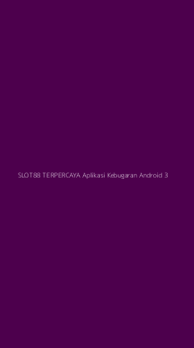 Tampilan Antarmuka Aplikasi Slot88 Terpercaya Aplikasi Kebugaran Android - 3