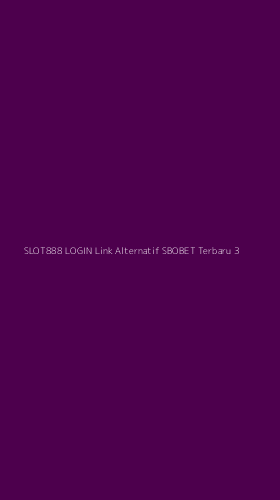 Tampilan Antarmuka Aplikasi Slot888 Login Link Alternatif Sbobet Terbaru - 3