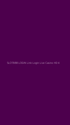 Tampilan Antarmuka Aplikasi Slot888 Login Link Login Live Casino Hd - 4