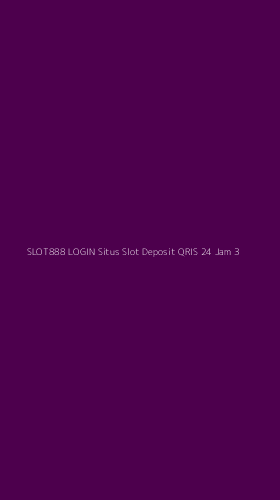 Tampilan Antarmuka Aplikasi Slot888 Login Situs Slot Deposit Qris 24 Jam - 3