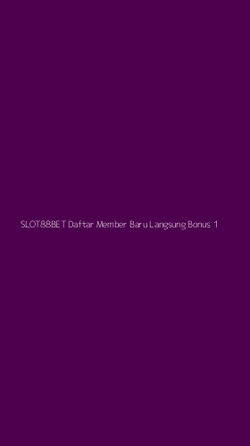 Tampilan Antarmuka Aplikasi Slot88bet Daftar Member Baru Langsung Bonus - 1