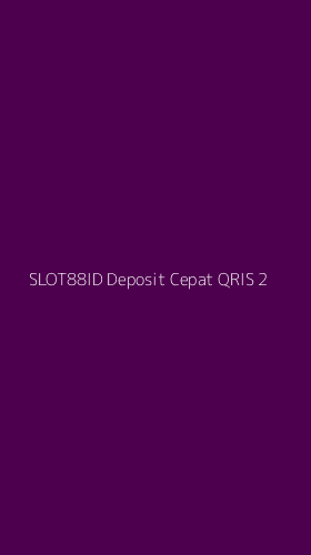 Tampilan Antarmuka Aplikasi Slot88id Deposit Cepat Qris - 2
