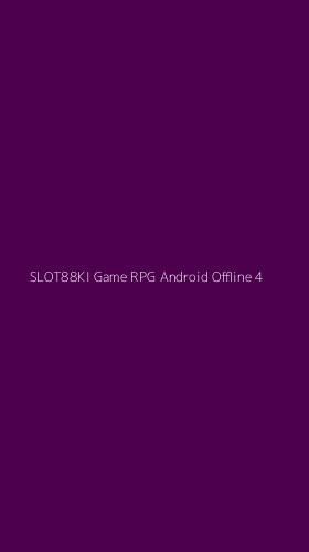 Tampilan Antarmuka Aplikasi Slot88ki Game Rpg Android Offline - 4