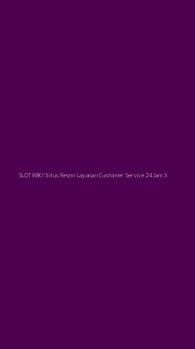Tampilan Antarmuka Aplikasi Slot88ki Situs Resmi Layanan Customer Service 24jam - 3