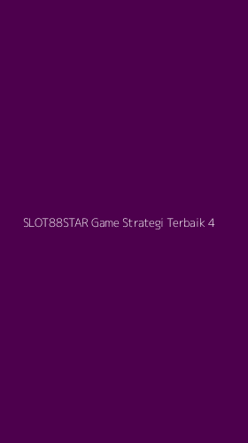 Tampilan Antarmuka Aplikasi Slot88star Game Strategi Terbaik - 4