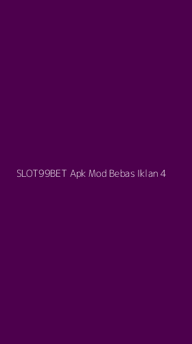 Tampilan Antarmuka Aplikasi Slot99bet Apk Mod Bebas Iklan - 4
