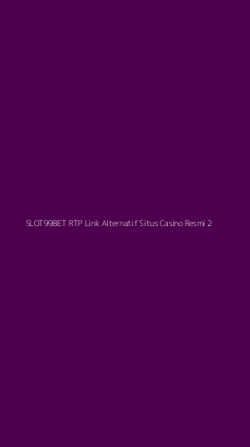 Tampilan Antarmuka Aplikasi Slot99bet Rtp Link Alternatif Situs Casino Resmi - 2