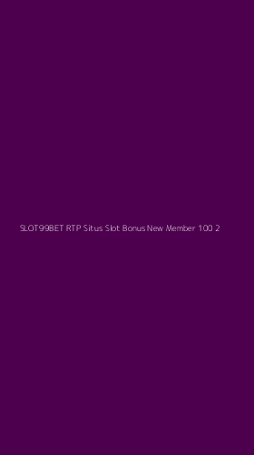 Tampilan Antarmuka Aplikasi Slot99bet Rtp Situs Slot Bonus New Member 100 - 2