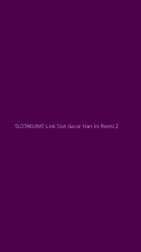 Tampilan Antarmuka Aplikasi Slotakurat Link Slot Gacor Hari Ini Resmi - 2