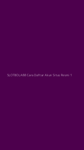 Tampilan Antarmuka Aplikasi Slotbola88 Cara Daftar Akun Situs Resmi - 1