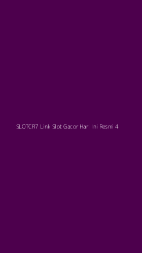 Tampilan Antarmuka Aplikasi Slotcr7 Link Slot Gacor Hari Ini Resmi - 4