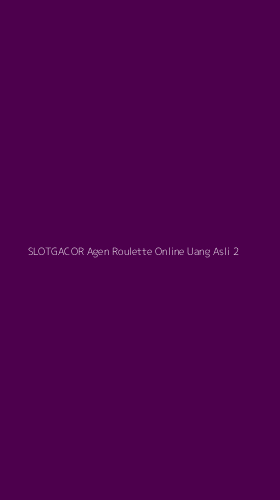Tampilan Antarmuka Aplikasi Slotgacor Agen Roulette Online Uang Asli - 2