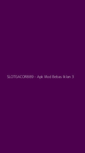 Tampilan Antarmuka Aplikasi SLOTGACOR889 - Apk Mod Bebas Iklan - 3