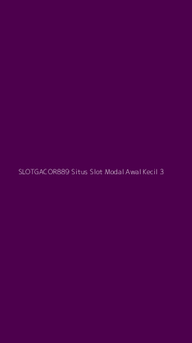 Tampilan Antarmuka Aplikasi Slotgacor889 Situs Slot Modal Awal Kecil - 3