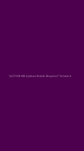 Tampilan Antarmuka Aplikasi Slothoki88 Aplikasi Mobile Responsif Terbaik - 4