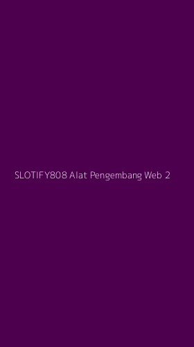 Tampilan Antarmuka Aplikasi Slotify808 Alat Pengembang Web - 2