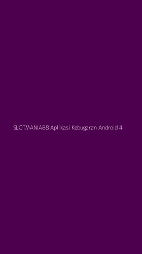 Tampilan Antarmuka Aplikasi Slotmania88 Aplikasi Kebugaran Android - 4