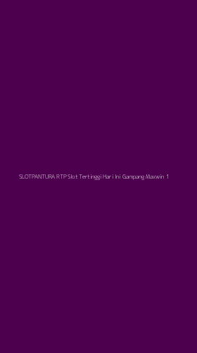 Tampilan Antarmuka Aplikasi Slotpantura Rtp Slot Tertinggi Hari Ini Gampang Maxwin - 1