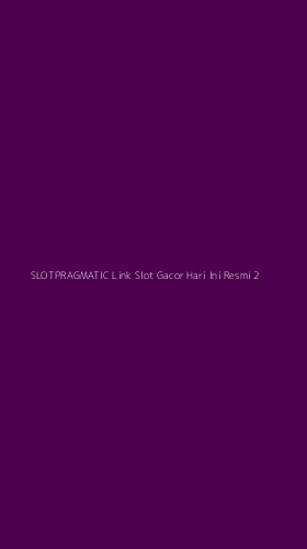 Tampilan Antarmuka Aplikasi Slotpragmatic Link Slot Gacor Hari Ini Resmi - 2