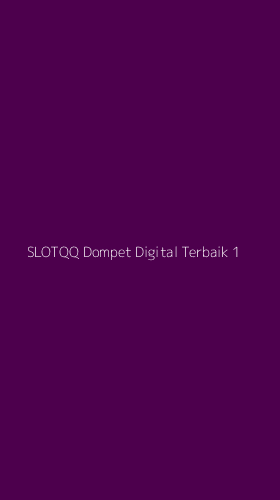 Tampilan Antarmuka Aplikasi Slotqq Dompet Digital Terbaik - 1
