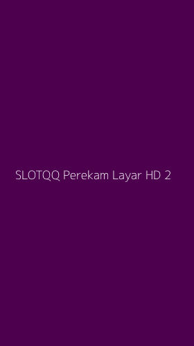 Tampilan Antarmuka Aplikasi Slotqq Perekam Layar Hd - 2