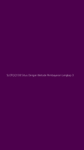Tampilan Antarmuka Aplikasi Slotqq138 Situs Dengan Metode Pembayaran Lengkap - 3