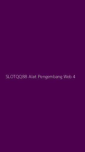 Tampilan Antarmuka Aplikasi Slotqq88 Alat Pengembang Web - 4