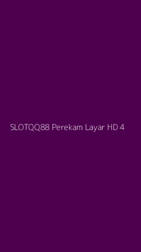 Tampilan Antarmuka Aplikasi Slotqq88 Perekam Layar Hd - 4