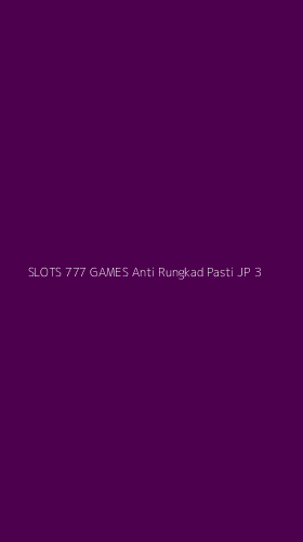 Tampilan Antarmuka Aplikasi Slots 777 Games Anti Rungkad Pasti Jp - 3